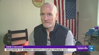 Former neighbor of convicted Airway Heights couple discusses what he saw