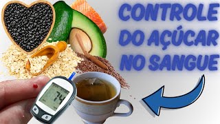 6 Alimentos Essenciais para Baixar os Níveis de Açúcar no Sangue