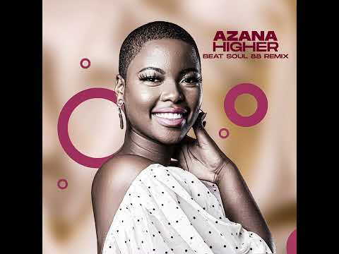 Azana - Higher (Beat Soul 88 Remix)