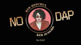 VIETSUB | No DAP - Kim HeeChul & Kim JungMo ft Noh Dae Gun