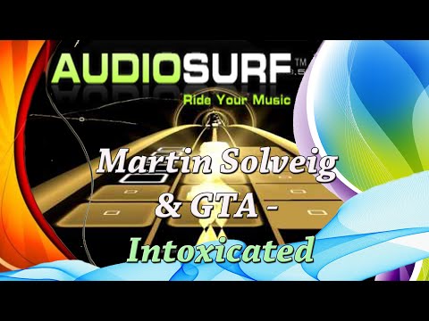 Martin Solveig & GTA - Intoxicated Audiosurf2