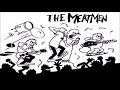Meatmen - Morrissey Must Die
