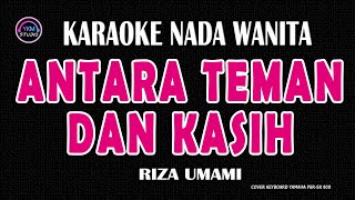 Download lagu ANTARA TEMAN DAN KASIH - Karaoke Nada Wanita ( RIZA UMAMI ) mp3 Download lagu ANTARA TEMAN DAN KASIH - Karaoke Nada Wanita ( RIZA UMAMI ) mp3