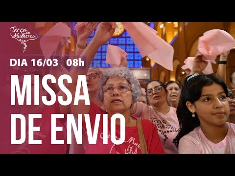 12ª Romaria do Terço das Mulheres | Missa de Envio – 08h – 16/03/2025