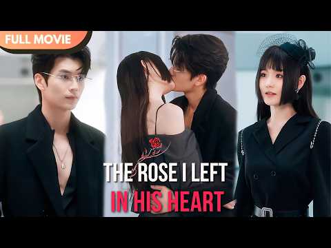 [ENG  SUB] The Rose I Left in His Heart | Full #cdrama