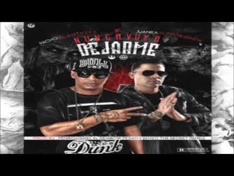 Pacho El Antifeka Ft. Juanka El Problematik – Nunca Voy A Dejarme (Prod. GMel Y Yanyo)