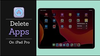How to Delete Apps on iPad Pro (2 Ways) | Uninstall iPad Apps Permanently
