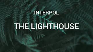 The lighthouse - Interpol (sub. Español)