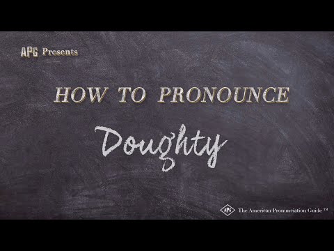 How to Pronounce Doughty (Real Life Examples!)