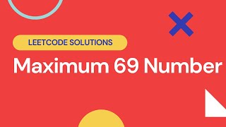 YouTube video 'Most recent interview question | 1323 Maximum 69 Number | Leetcode Solved'