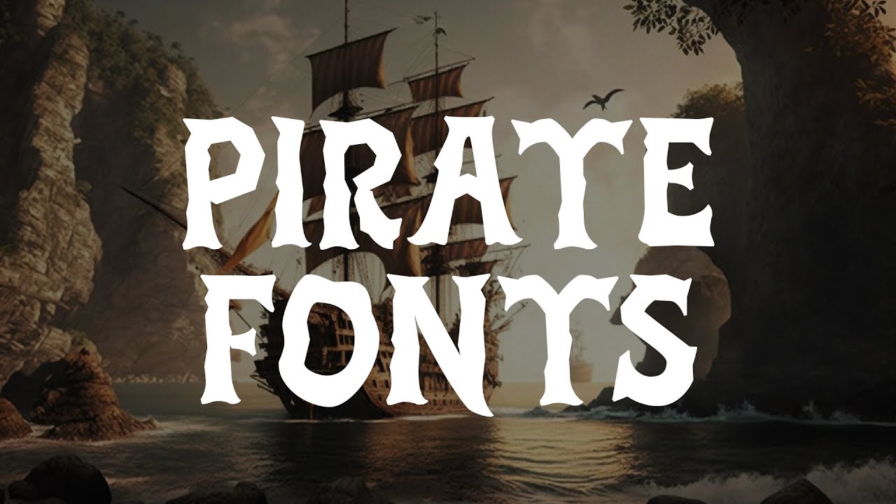 12 Legendary Pirate Fonts To Add To Your Collection