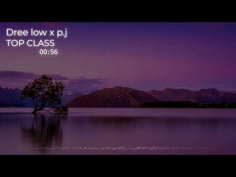 DREE LOW x P.J - TOP CLASS (BASS BOOSTED)