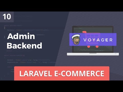 Laravel E Commerce Admin Backend w Laravel Voyager Part 10