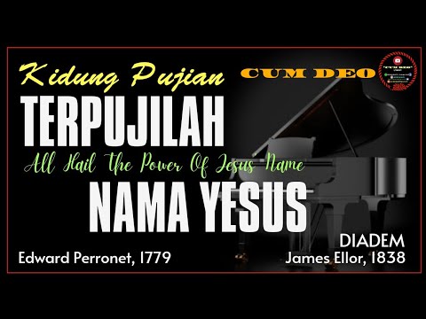 Kidung Pujian || Terpujilah Nama Yesus (All Hail The Power Of Jesus’ Name) || KPRI | Cum Deo