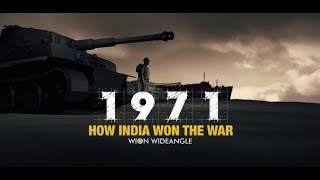 WION Wideangle  1971: How India won the war
