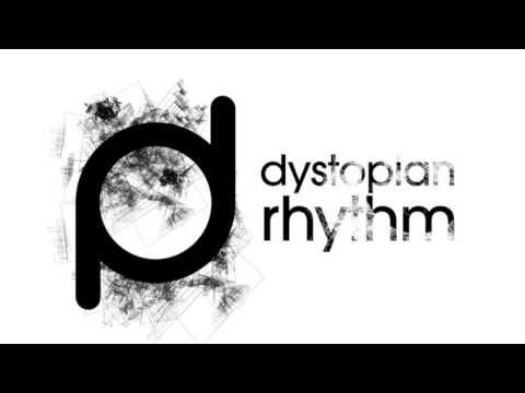 Dystopian Rhythm - Podcast 002 - Garrett Dillon