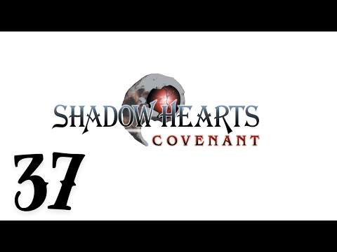 Shadow Hearts : Covenant - Episode 37 - King Solomon Trials Part Deux (Commentary)