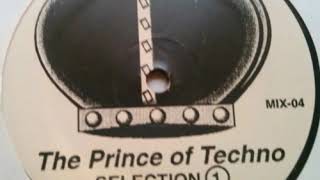 The Prince Of Techno ‎– Untitled mix 1