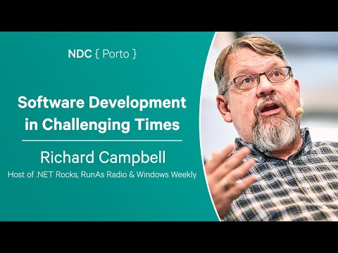 Software Development in Challenging Times - NDC Porto 2023