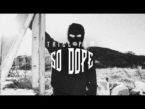 Trill Pem - So Dope - Intro (prod. My Key)