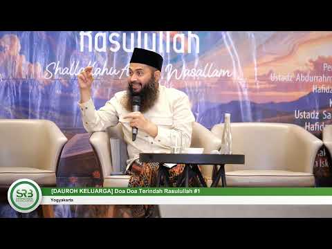 [DAUROH KELUARGA] Doa Doa Terindah Rasulullah #1
