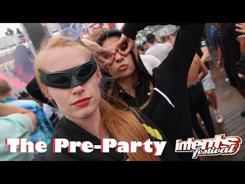 THE (SCHNELLE) PRE-PARTY - Intents Festival 2018 |  FRIDAY