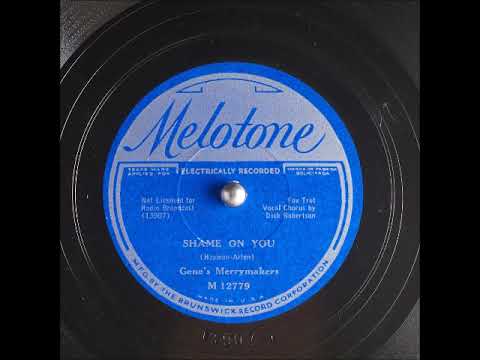 Shame on You ~ Gene's Merrymakers with Dick Robertson (Vocal Chorus) (1933)