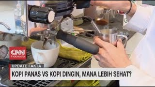 Download lagu Kopi Panas Vs Kopi Dingin, Mana Lebih Sehat? mp3