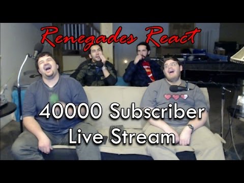 Renegades React 40000 Subscriber Special