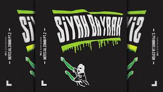 No.1 - Nefes Al Zombi Pt. II (Official Audio) #SiyahBayrak