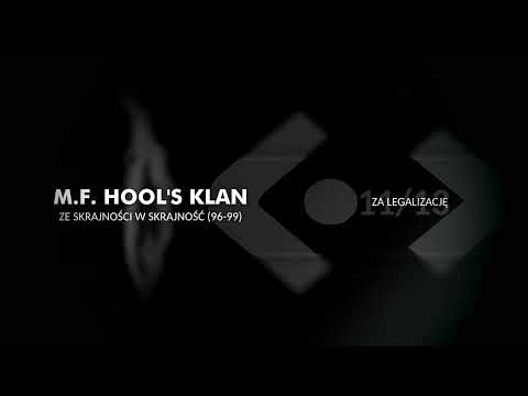 M.F. Hools Klan - Za legalizację