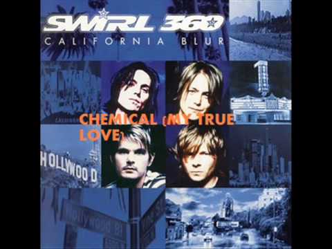 Swirl 360 - Chemical (My True Love)