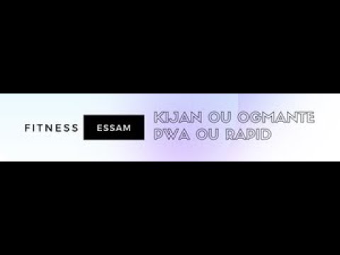 KIJAN POU NOU GROSI BIEN RAPID