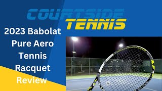 2023 Babolat Pure Aero Tennis Racquet Review