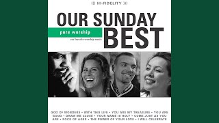 Come Just As You Are (2003 Version)