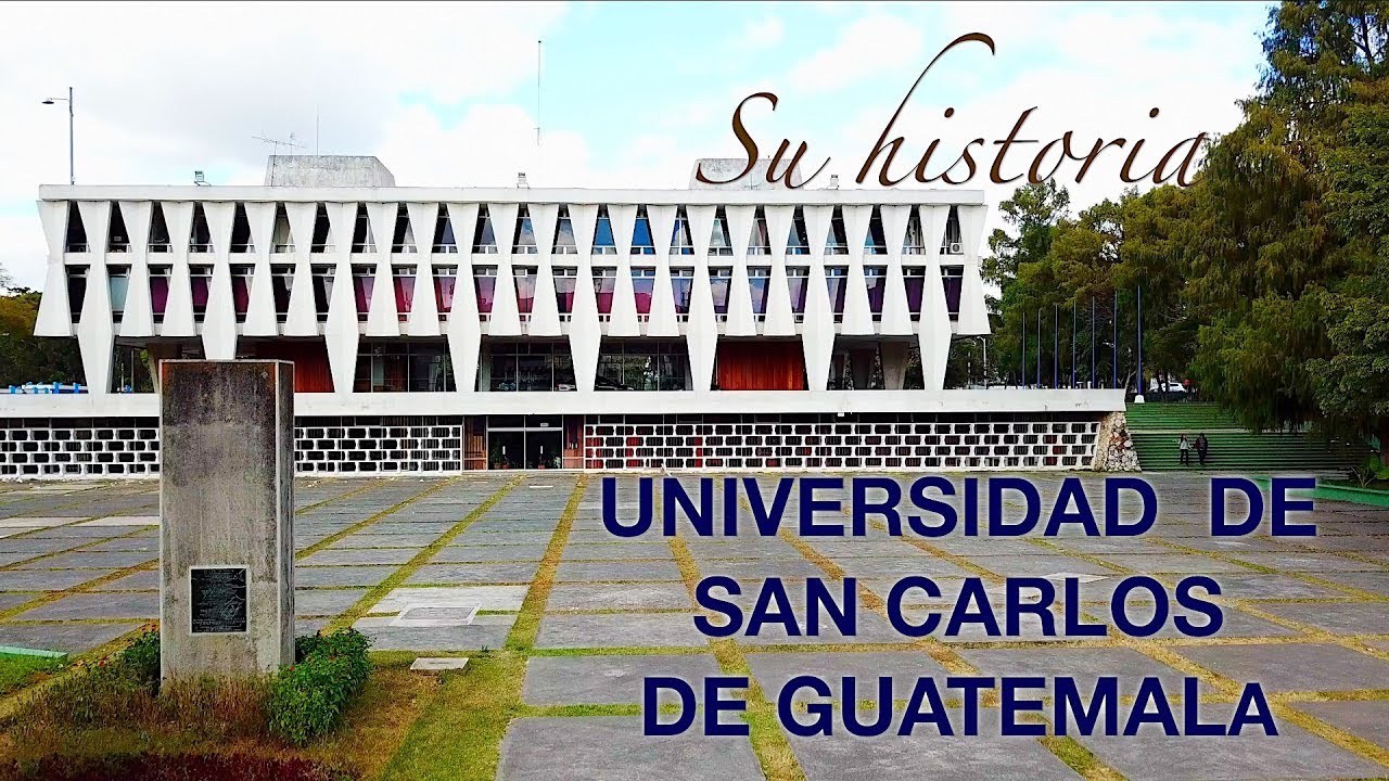 Universidad de San Carlos de Guatemala, su historia.