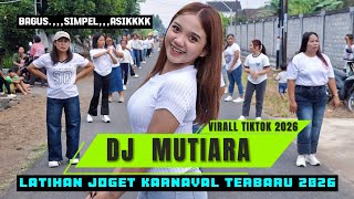 Download lagu DJ MUTIARA VIRALL TIKTOK ‼️ The best carnival choreography 2026 mp3