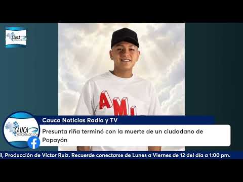 Presunta riña terminó con la vida de un ciudadano de Popayán