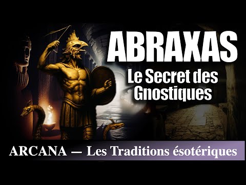 Abraxas : le secret des gnostiques - Symbolisme ésotérique