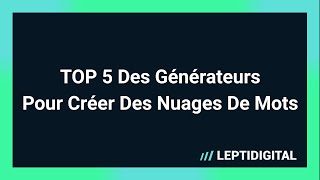 TOP 5 Des Générateurs Pour Créer Des Nuages De Mots