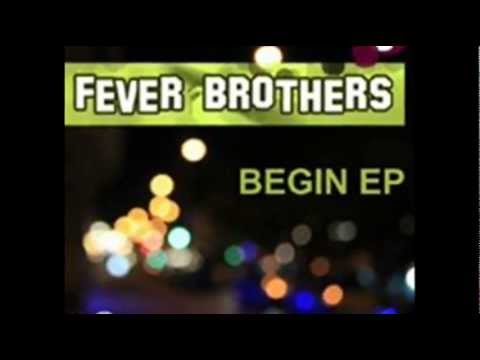 Rule5 presents BEGIN EP - the 1st Fever Brothers EP (Vincent Valler production) - OUT March 16 2012