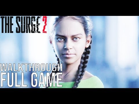 The SURGE 2 Full Game Walkthrough - No Commentary (#TheSurge2 Full Game) The Surge 2 Gameplay
