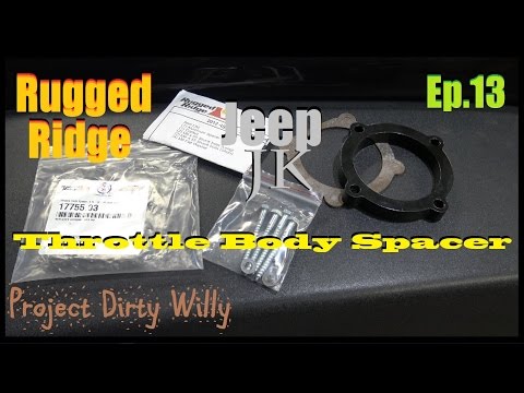 Rugged Ridge Throttle Body Spacer '12-'17 Jeep JK Project Dirty Willy Ep.13