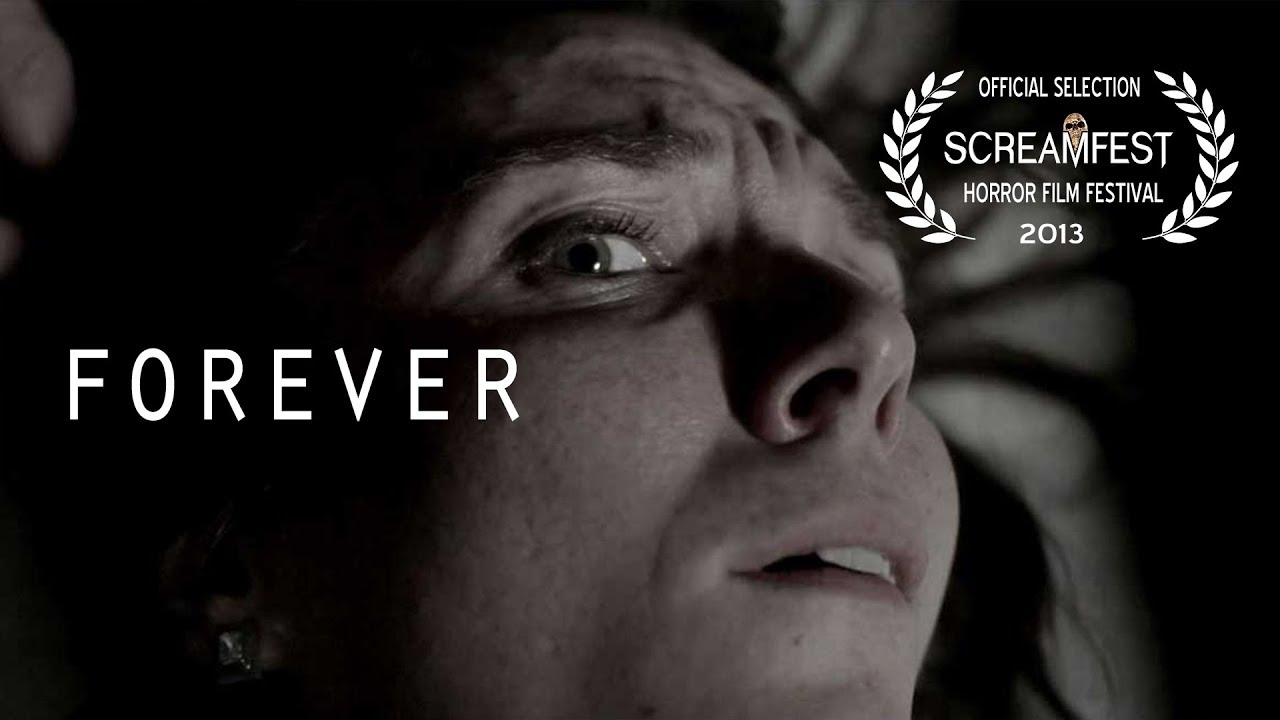 Forever | Scary Short Horror Film | Screamfest