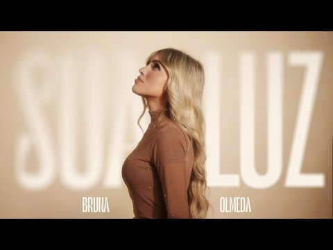 SUA LUZ - Bruna Olmeda