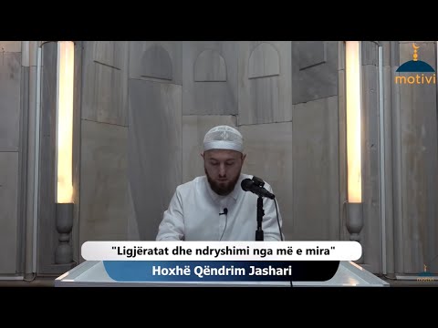 Ligjëratat dhe ndryshimi nga më e mira - Hoxhë Qëndrim Jashari