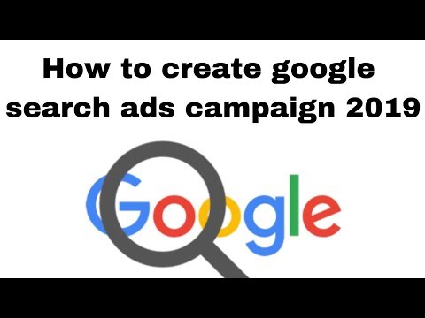 How to create google search ads campaign 2019