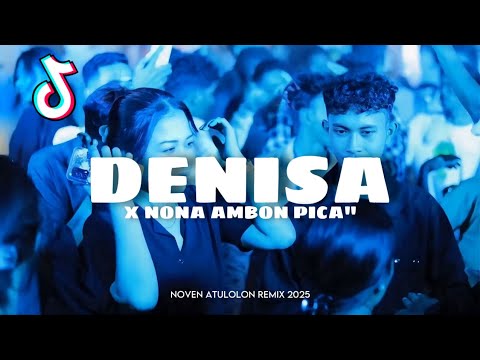 DENISA REMIX VIRAL X NONA AMBON PICA” NOVEN ATULOLON