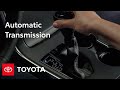Toyota How To Automatic Transmission Toyota