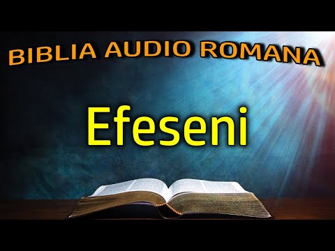 Efeseni - Noul Testament - Biblia Audio Romana